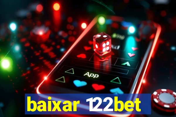 baixar 122bet