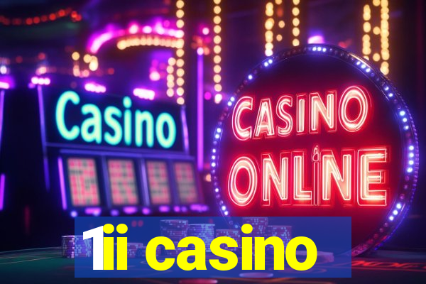 1ii casino