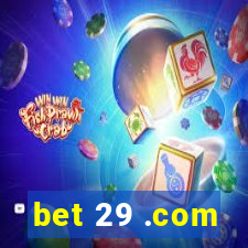 bet 29 .com