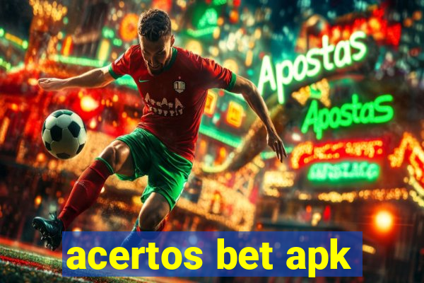 acertos bet apk