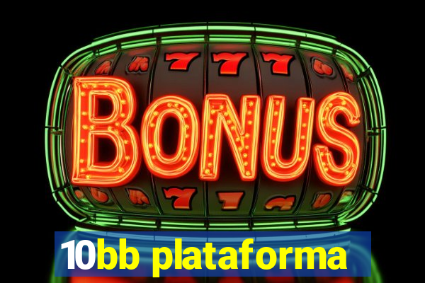 10bb plataforma