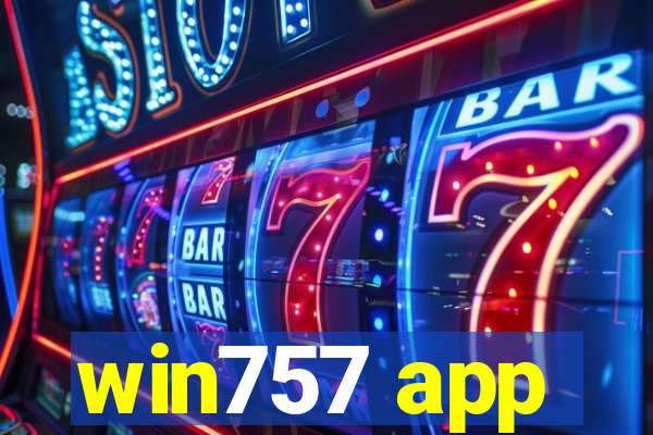 win757 app