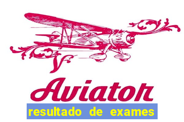 resultado de exames unimed porto alegre