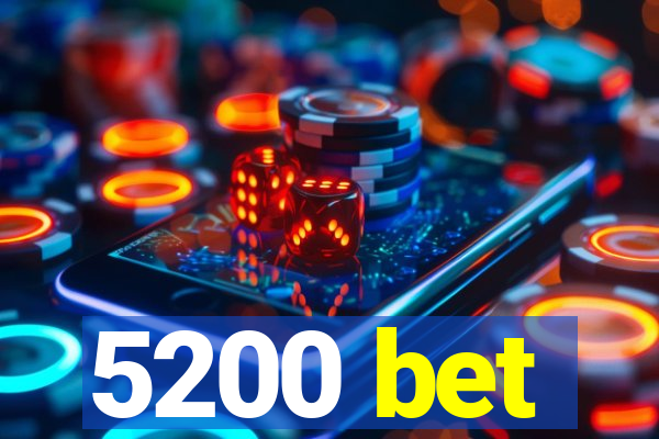 5200 bet