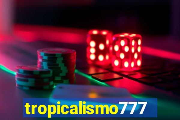 tropicalismo777lg.com