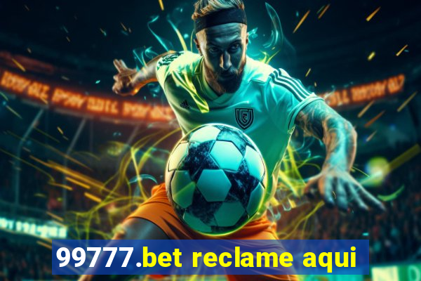 99777.bet reclame aqui