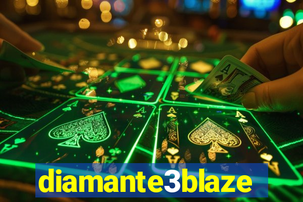 diamante3blaze