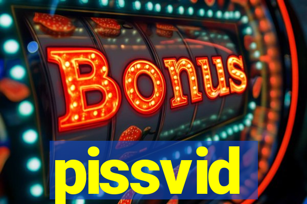 pissvid