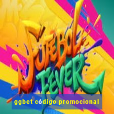 ggbet código promocional