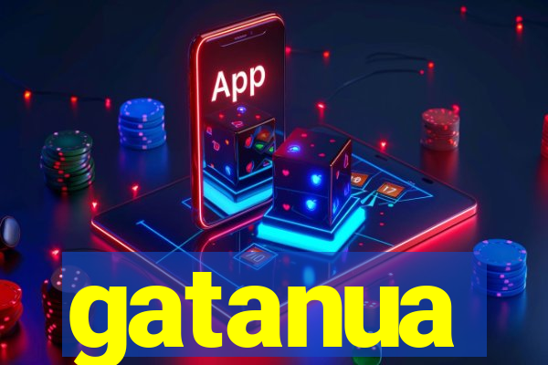 gatanua