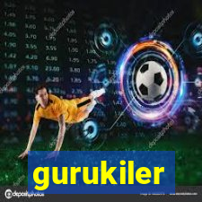 gurukiler