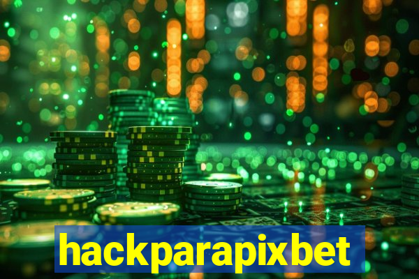 hackparapixbet