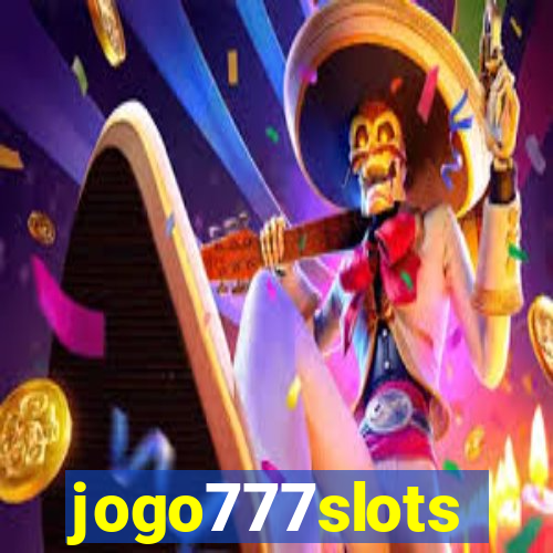 jogo777slots