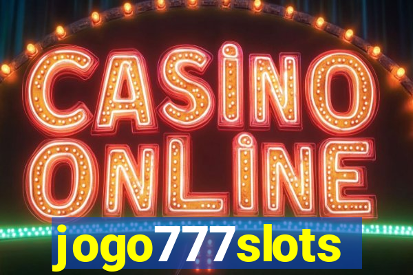 jogo777slots