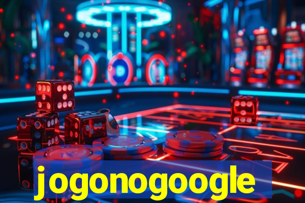 jogonogoogle