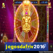 jogosdafriv2016