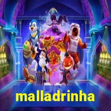 malladrinha