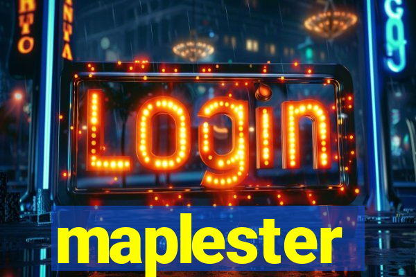 maplester