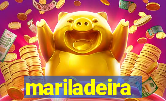 mariladeira