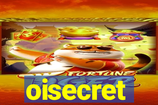 oisecret