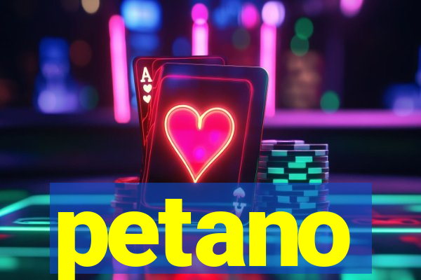 petano