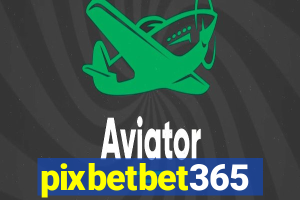 pixbetbet365