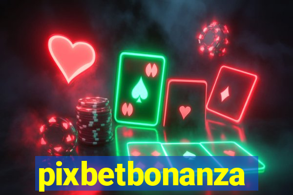 pixbetbonanza