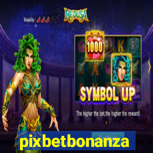 pixbetbonanza