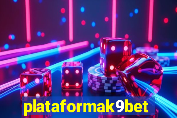 plataformak9bet