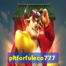 pltforfuleco777