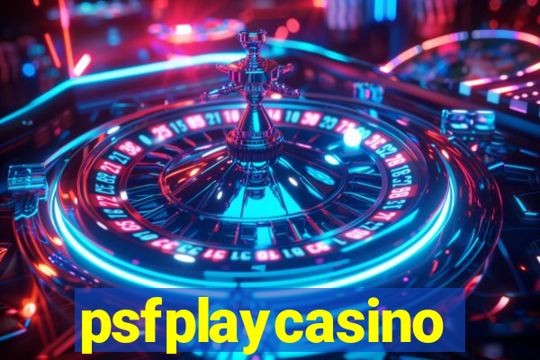 psfplaycasino