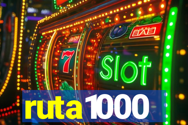 ruta1000