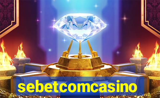 sebetcomcasino