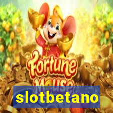 slotbetano