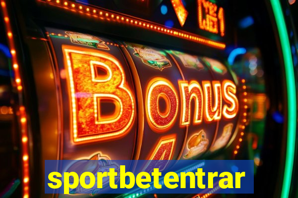 sportbetentrar