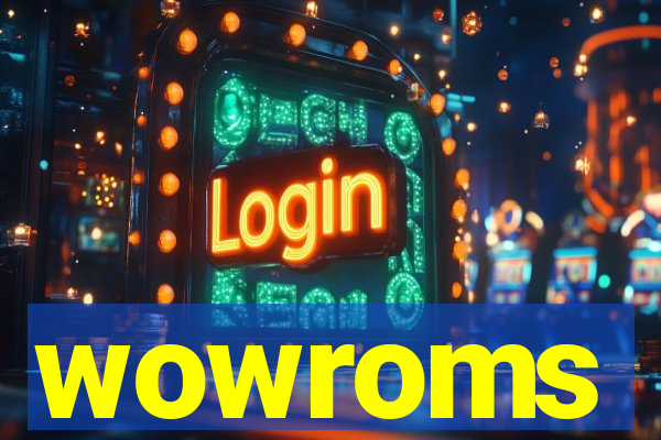 wowroms