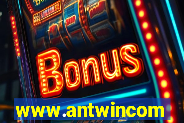 www.antwincom