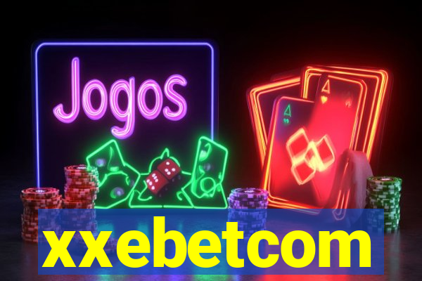 xxebetcom