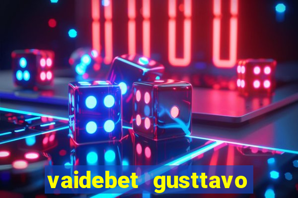 vaidebet gusttavo lima baixar