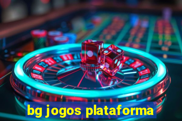 bg jogos plataforma