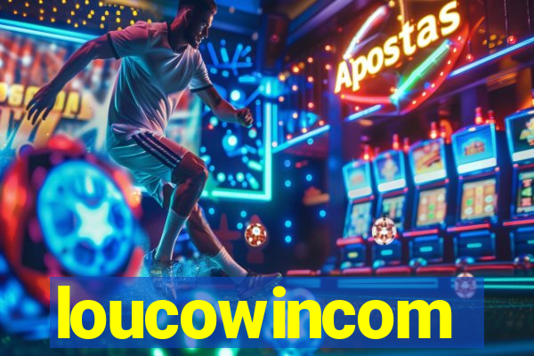 loucowincom