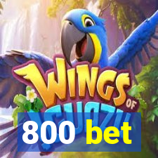 800 bet