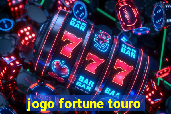 jogo fortune touro