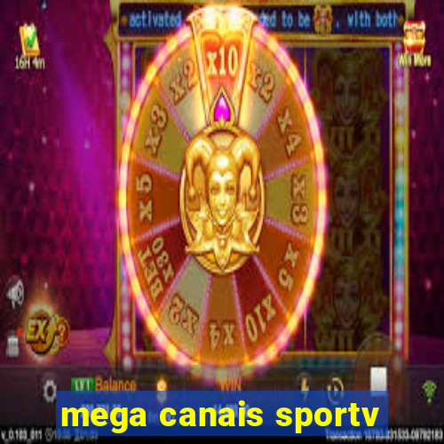 mega canais sportv