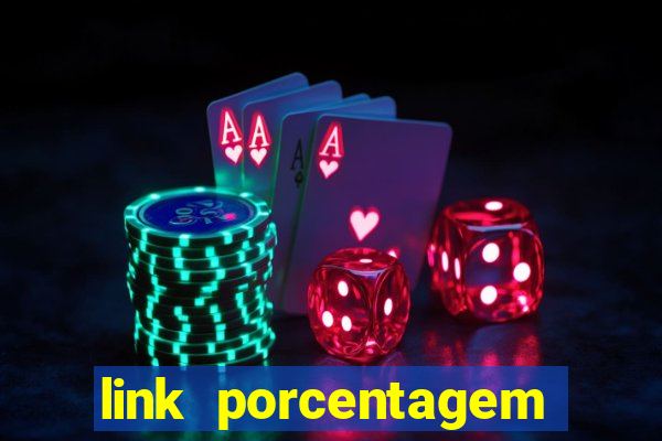 link porcentagem slots pp