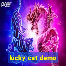 lucky cat demo