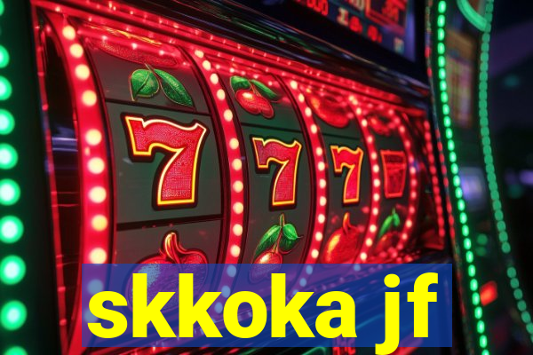 skkoka jf