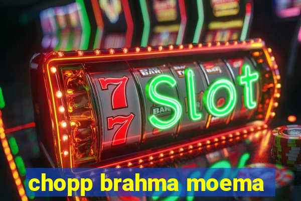 chopp brahma moema