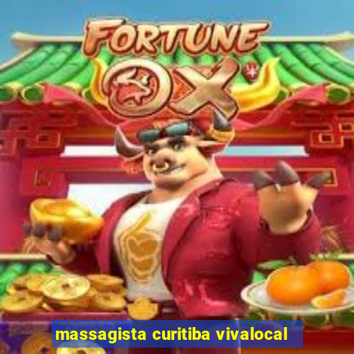 massagista curitiba vivalocal