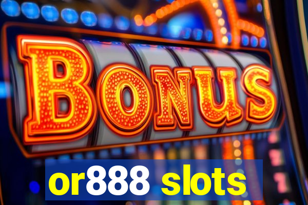 or888 slots